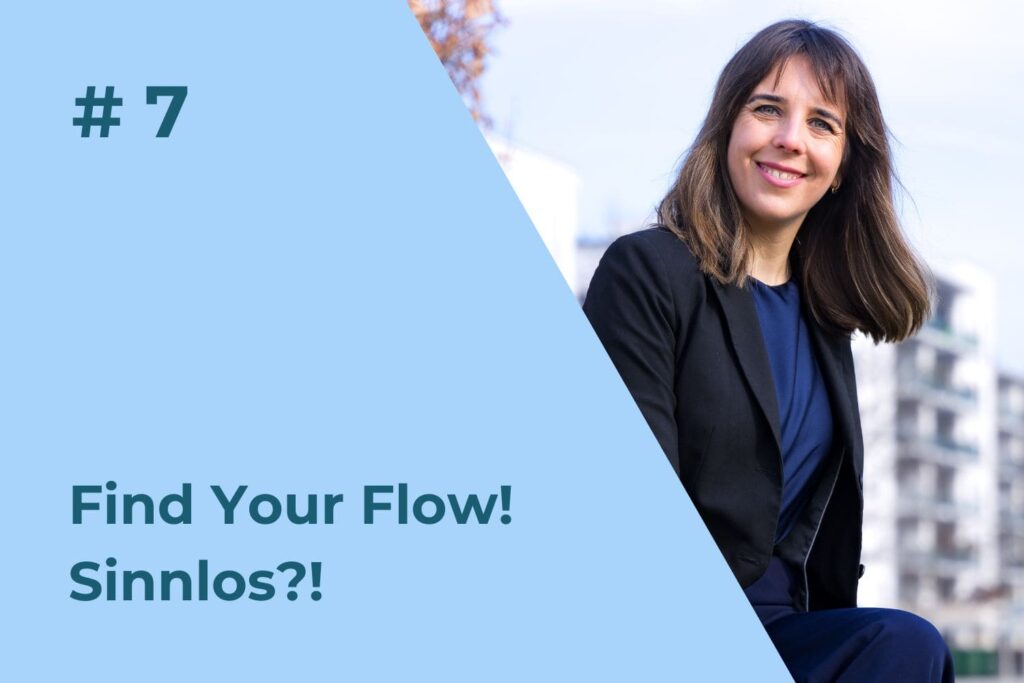 Blog Artikel: Find Your Flow! Sinnlos!